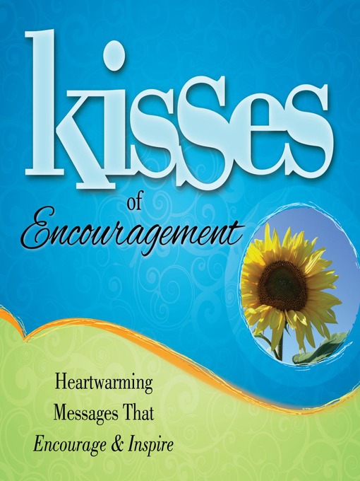 Kisses of Encouragement (eBook): Heartwarming Messages that Encourage & Inspire
